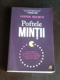 Poftele mintii - Judson Brewer