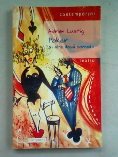 POKER SI ALTE DOUA COMEDII - ADRIAN LUSTIG   (TEATRU)
