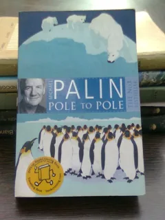 Pole to Pole - Michael Palin  (de la un pol la altul)