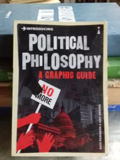 POLITICAL PHILOSOPHY - A GRAPHIC GUIDE  (FILOZOFIE POLITICA. GHID GRAFIC)