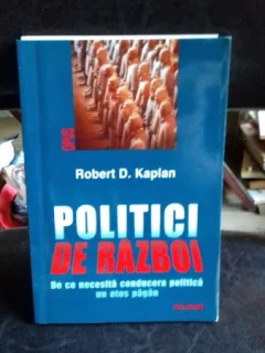 POLITICI DE RAZBOI-ROBERT D.KAPLAN