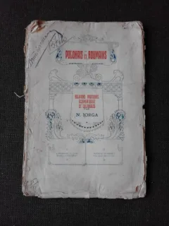POLONAIS ET ROUMAINS, RELATIONS POLITIQUES, ECONOMIQUES ET CULTURALES - N. IORGA