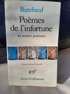 Poèmes de l'infortune et autres poemes - Rutebeuf