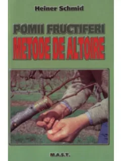 POMI FRUCTIFERI. METODE DE ALTOIRE - HEINER SCHMID