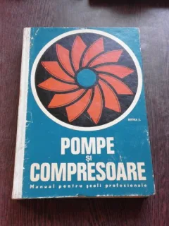 POMPE SI COMPRESOARE - MANUAL