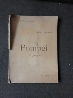 POMPEI, VIE PUBLIQUE - HENRY THEDENAT  (CARTE IN LIMBA FRANCEZA)
