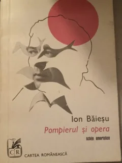 Pompierul si Opera - Ion Baiesu