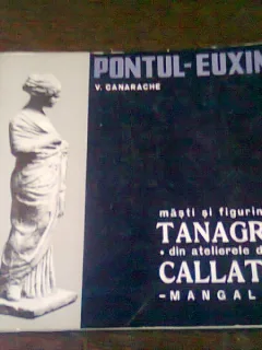 PONTUL EUXIN. MASTI SI FIGURINE TANAGRA DIN ATELIERELE DE LA CALLATIS MANGALIA