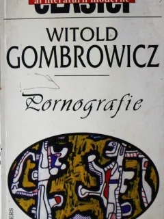 PORNOGRAFIE, WITOLD GOMBROWICZ