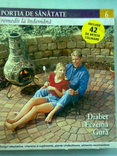 PORTIA DE SANATATE 6. DIABET, ECZEMA, GUTA