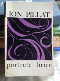PORTRETE LIRICE - ION PILLAT