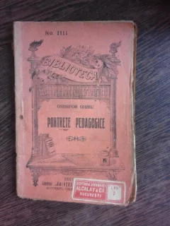PORTRETE PEDAGOGICE - ONISIFOR GHIBU