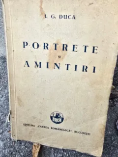 Portrete si amintiri - I.G. Duca