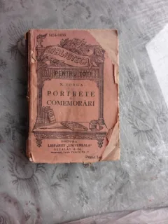 PORTRETE SI COMEMORARI - N. IORGA