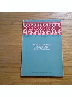 PORTUL POPULAR MAGHIAR DIN TRASCAU - JENO NAGY