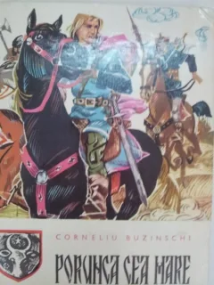 Porunca cea mare/Corneliu Buzinschi/ilustratii Kalab Francisc/1970