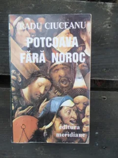 POTCOAVA FARA NOROC - RADU CIUCEANU