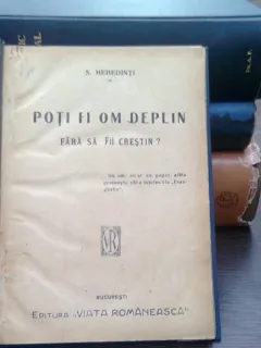 Poti fi om deplin fara sa fii crestin? - S. Mehedinti
