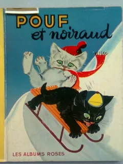 POUF ET NOIRAUD   (PUF SI NEGRUT. CARTE PENTRU COPII, IN LIMBA FRANCEZA)