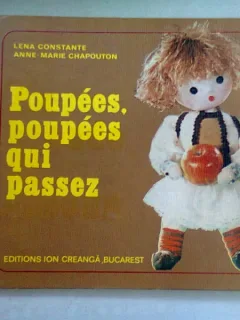 POUPEES, POUPEES QUI PASSEZ - LENA CONSTANTE, ANNE MARIE CHAPOUTON