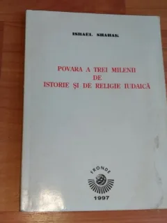 POVARA A TREI MILENII DE ISTORIE SI DE RELIGIE IUDAICA-ISRAEL SHARAK