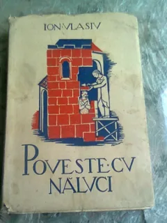 POVESTE CU NALUCI  - ION VLASIU  (CU DEDICATIA AUTORULUI)