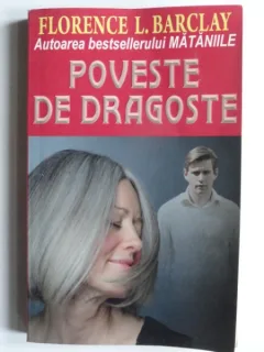 Poveste de dragoste - Florence L. Barclay