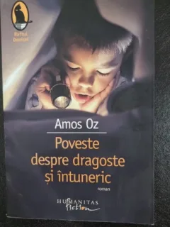 Poveste despre dragoste si intuneric - Amos Oz