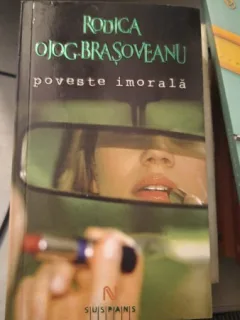 Poveste Imorala - Rodica Ojog-Brasoveanu