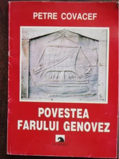 POVESTEA FARULUI GENOVEZ - PETRE COVACEF