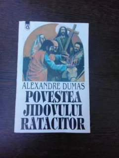 Povestea jidovului ratacitor - Alexandre Dumas