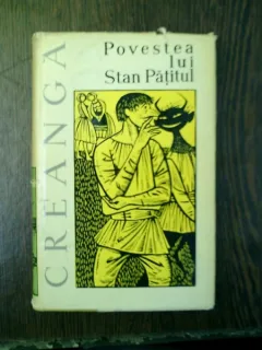 Povestea lui Stan Patitul si alte povesti sipovestiri  - Ion Creanga