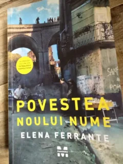 Povestea noului nume - Elena Ferrante
