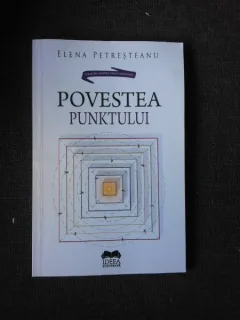 POVESTEA PUNKTULUI - ELENA PETRESTEANU