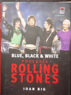 POVESTEA ROLLING STONES - IOAN BIG
