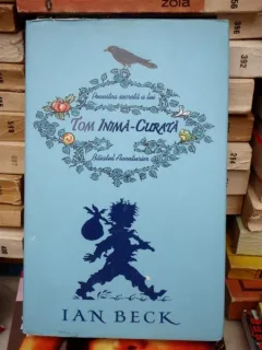 POVESTEA SECRETA A LUI TOM INIMA-CURATA , IAN BECK