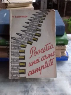 Povestea unei arme cumplite-Vadim Kojevnikov