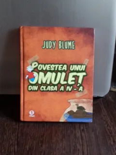 POVESTEA UNUI OMULET DIN CLASA A IV-A - JUDY BLUME