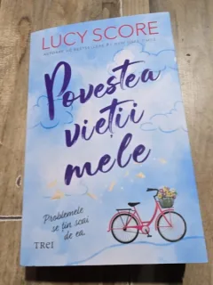 Povestea vietii mele - Lucy Score