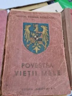 POVESTEA VIETII MELE-MARIA REGINA ROMANIEI   3 volume