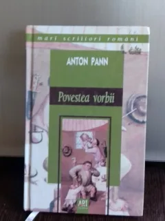 POVESTEA VORBII - ANTON PANN