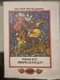 Povesti ardelenesti - Ion Popa Reteganul
