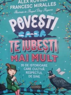 Povesti ca sa te iubesti mai mult - Alex Rovira