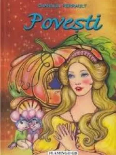POVESTI - CHARLES PERRAULT
