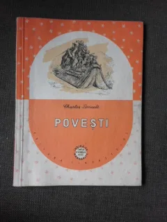 POVESTI - CHARLES PERRAULT, TRADUCERE DAN FAUR, ILUSTRATII DE GUSTAVE DORE