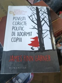 Povesti Corecte Politic de Adormit Copiii - James Finn Garner