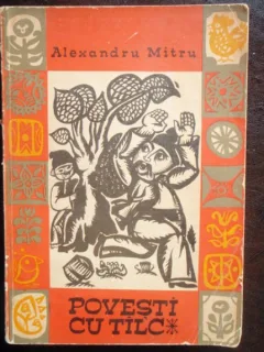 POVESTI CU TILC - ALEXANDRU MITRU