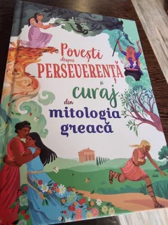 Povesti despre perseverenta si curaj din mitologia greaca