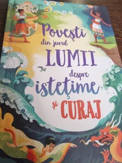 Povesti din jurul lumii despre istetime si curaj