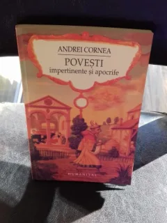 POVESTI IMPERTINENTE SI APOCRIFE-ANDREI CORNEA